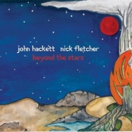 Hackett,John & Fletcher,Nick - Beyond The Stars