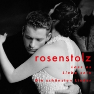 Rosenstolz - Lass Es Liebe Sein-Die Schönsten Lieder