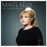 Kelly,Maite - Die Liebe Siegt Sowieso (Ltd.Deluxe Edition)