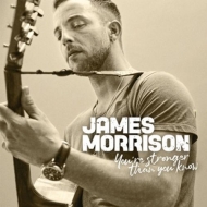 Morrison,James - You're Stronger Than You Know