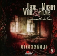 Oscar Wilde & Mycroft Holmes - Sonderermittler der Krone 24: Der Knochenhändler