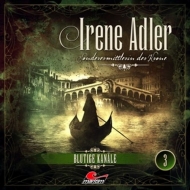 Irene Adler-Sonderermittlerin Der Krone - Irene Adler 03-Blutige Kanäle