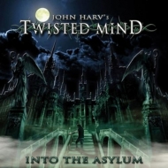 John Harv's Twisted Mind - Into The Asylum