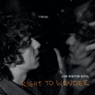 Berta,John Winston - Right To Wonder