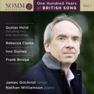 Gilchrist,James/Williamson,Nathan - One Hundred Years of British Song Vol.1