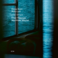 Duni,Elina/Luft,Rob/Thomas,Fred/Michel,Matthieu - Lost Ships