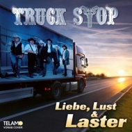 Truck Stop - Liebe,Lust & Laster