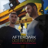 Various - Afterdark 003-Belfast-Sneijder & Billy Gillies