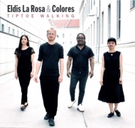 Eldis La Rosa & Colores - TipToe Walking