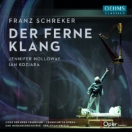 Holloway/Koziara/Weigle/Chor der Oper Frankfurt - Der ferne Klang
