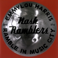 Harris,Emmylou & The Nash Ramblers - Ramble in Music City:The Lost Convert (Live)
