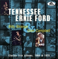 Ford,Tennessee Ernie - Classic Trio Albums,1964 & 1975 featuring Billy S
