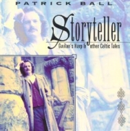 BALL,PATRICK - STORYTELLER/GWILAN'S HARP &