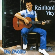 Reinhard Mey - Die Zwölfte