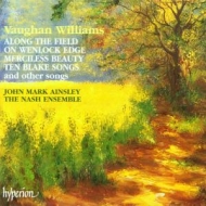 The Nash Ensemble/John Mark Ainsley - Along The Field/On Wenlock Edge/Merciless Beauty/Ten Blake Song and other songs