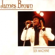 BROWN JAMES - SEX MACHINE