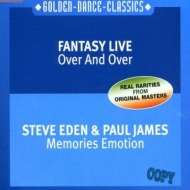 Fantasy Live-Eden,Steve & James, - Over And Over-Memories Emotion