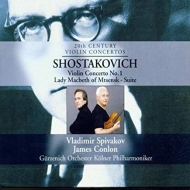 Vadimir Spivakov/James Conlon - Violin Concerto No. 1/Lady Macbeth Of Mtsensk-Suite