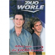 Duo Wörle - Alles Was Die Liebe Braucht