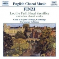 Christopher Robinson/Choir Of St. John's College - Lo, The Full, Final Sacrifice And Other Choral Works