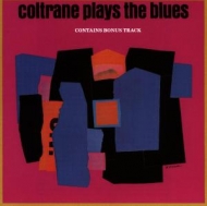 Coltrane,John - Coltrane Plays The Blues