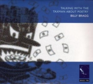 Billy Bragg - Talking With The Taxman About Poetry