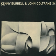 Kenny Burrell & John Coltrane - Kenny Burrell & John Coltrane (Rudy Van Gelder Remasters)