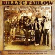 Billy C Farlow - Billy C And The Sunshine/The Lost 70's Tapes