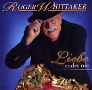 Roger Whittaker - Liebe endet nie