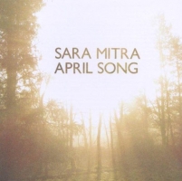 Sara Mitra - April Song
