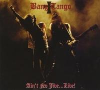Bang Tango - Ain't No Jive...Live