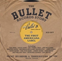 Diverse - The Bullet Records Story - The First Americana Label