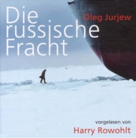 Harry Rowohlt - Die russische Fracht