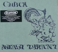 Clutch - Blast Tyrant
