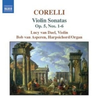 Lucy van Dael/Bob van Asperen - Violin Sonatas Op. 5, Nos 1-6