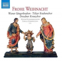 Wiener Sängerknaben/Tölzer Knabenchor/Dresdner Kreuzchor - Frohe Weihnacht