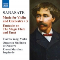 Tianwa Yang/Orquesta Sinfónica De Navarra - Music For Violin And Orchestra 3: Fantasies On The Magic Flute And Faust