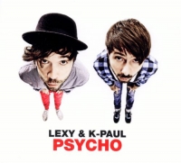 Lexy & K-Paul - Psycho