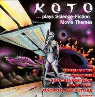 Koto - ... Plays Sciene-Fiction Movie Themes