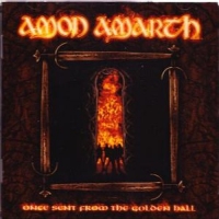 Amon Amarth - Once Sent From The Golden Hall-Remastered