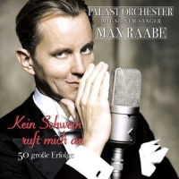 Das Palast Orchester mit seinem Sänger Max Raabe - Kein Schwein ruft mich an - 50 große Erfolge