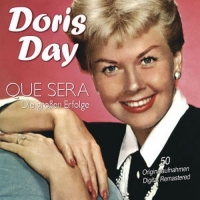 Doris Day - Que Sera - Die großen Erfolge