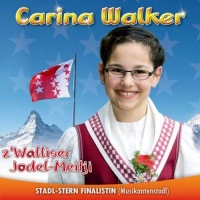Walker,Carina - z'Walliser Jodel-Meitji