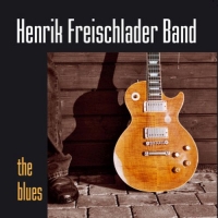Henrik Freischlader Band - The Blues