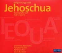 Ensemble Resonanz/Harvestehuder Kammerchor - Jehoschua - Rotes Oratorium