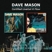 Dave Mason - Certified Live/Let It Flow