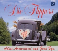 Die Flippers - Adios, Arrivederci und Good Bye