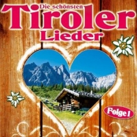 Various - Die schönsten Tiroler Lieder