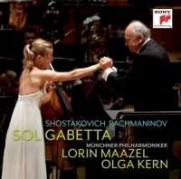 Sol Gabetta/Lorin Maazel/Münchner Philharmoniker - Cello Concerto No. 1/Sonata For Cello And Piano Op. 19