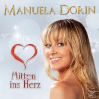 Dorin,Manuela - Mitten ins Herz